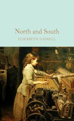 North and South : Macmillan Collector-s Library