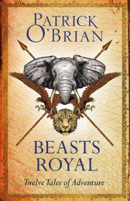 Beasts Royal : Twelve Tales of Adventure