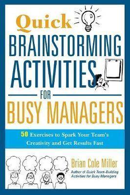 Quick Brainstorming Activities for Busy Managers