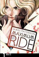 Maximum Ride : The Manga Series Volume 1