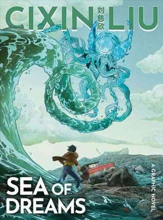 Sea of Dreams : A Graphic Novel