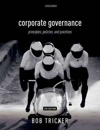 Corporate Governance : Principles Policies and Practices