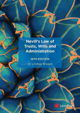 Nevill's Law of Trusts Wills and Administration