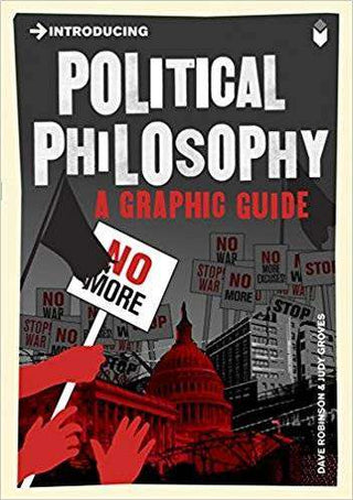 Introducing Political Philosophy A Graphic Guide