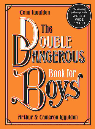 The Double Dangerous Book for Boys