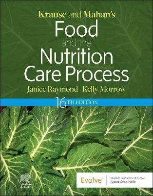 Krause and Mahan's Food and the Nutrition Care Process