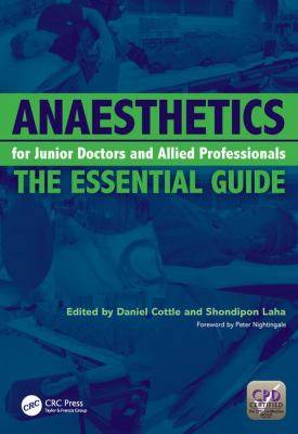 Anaesthetics for Junior Doctors and Allied Professionals : The Essential Guide