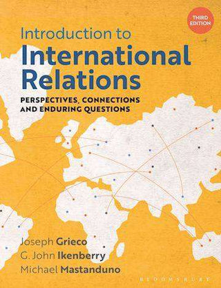 Introduction to International Relations : Perspectives Connections and Enduring Questions