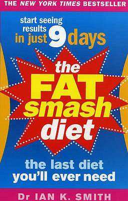 Fat Smash Diet the Last Diet Youll Ever Need