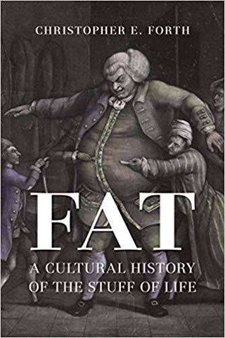 Fat : A Cultural History of the Stuff of Life