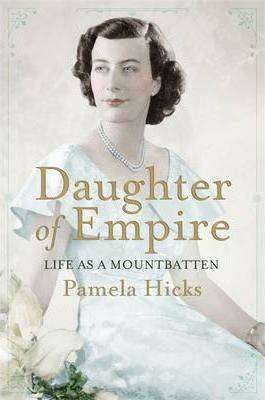 Daughter of Empire : Life as a Mountbatten