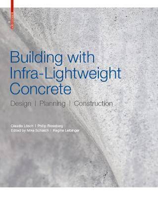 Building with Infra-Lightweight Concrete : Design Planning Construction