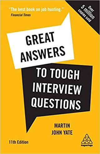 Great Answers to Tough Interview Questions