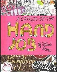 Hand Job A Catalogue of Type