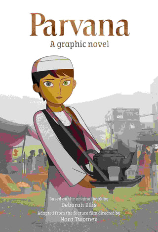 Parvana : A Graphic Novel