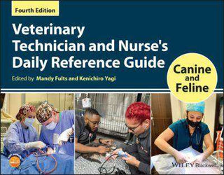 Veterinary Technician and Nurse-s Daily Reference Guide : Canine and Feline