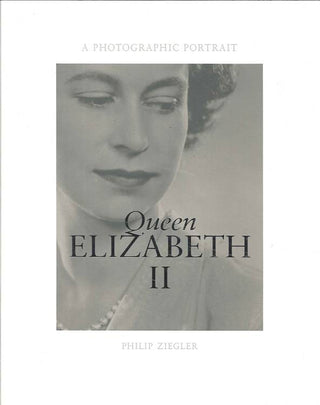 Queen Elizabeth II A Photographic Portrait