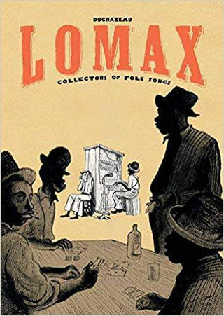 Lomax : Collectors of Folk Songs