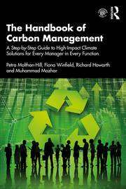 The Handbook of Carbon Management : A Step-By-Step Guide to High-Impact Climate Solutions for Every Manager in Every Fun