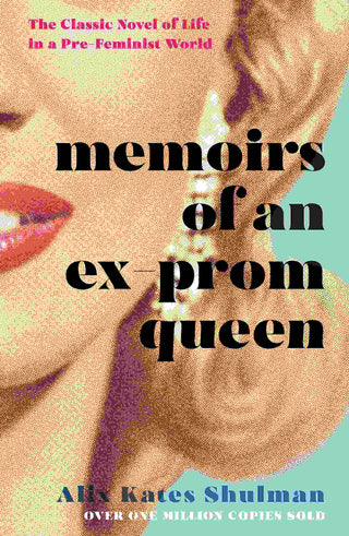 Memoirs of an Ex Prom Queen