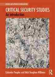 Critical Security Studies : An Introduction