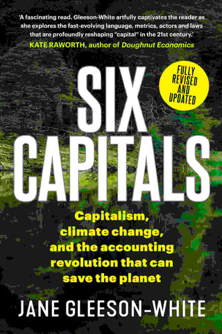 Six Capitals : Updated Edition