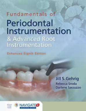 Fundamentals of Periodontal Instrumentation and Advanced Root Instrumentation