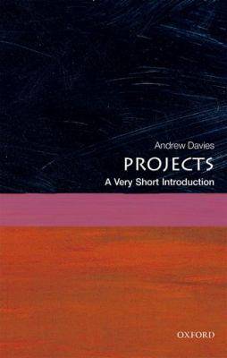 Projects : A Very Short Introduction