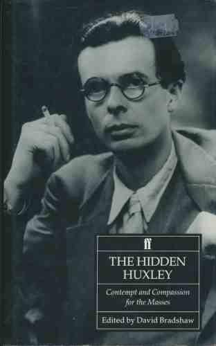 Hidden Huxley Contempt and Compassion