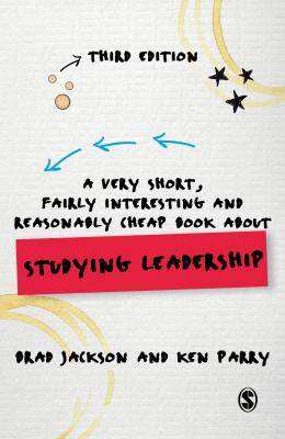 Very Short Fairly Interesting and Reasonably Cheap Book About Studying Leadership