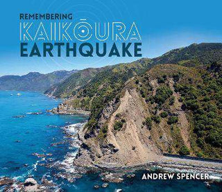 Remembering Kaikoura Earthquake