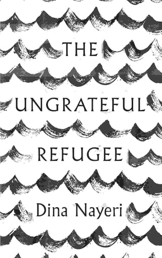 The Ungrateful Refugee