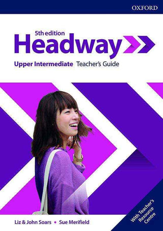 Headway 5th Edition : Upper Intermediate Teacher's Guide with Teacher's Resource Center