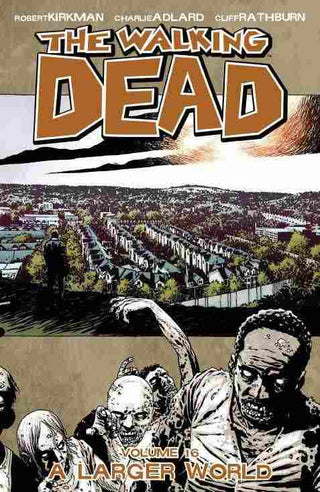 The Walking Dead : A Larger World Volume 16