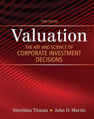 Valuation : The Art and Science of Corporate Investment Decisions