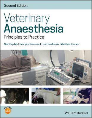 Veterinary Anaesthesia : Principles to Practice