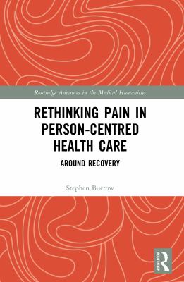 Rethinking Pain in Person - Centred Health Care Around Recovery