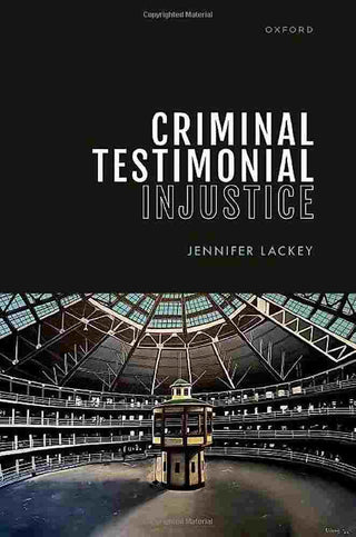 Criminal Testimonial Injustice