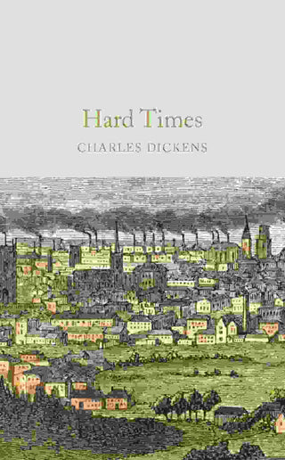 Hard Times : Macmillan Collector-s Library