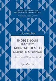 Indigenous Pacific Approaches to Climate Change : Aotearoa New Zealand