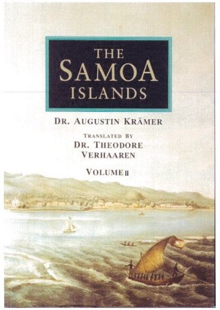 Samoa Islands Volume 2 : an Outline of a Monograph with Particular Consideration of German Samoa