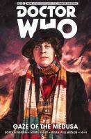 Doctor Who : Gaze of the Medusa The Fourth Doctor Volume 1