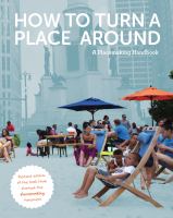 How to Turn a Place Around ; A Placemaking Handbook