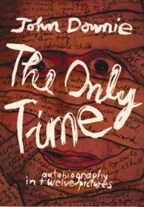 The Only Time : Autobiography in Twelve Pictures