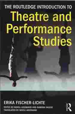 Routledge Introduction to Theatre and Performance Studies