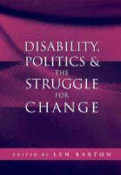 Disability Politics and the Struggle for Change