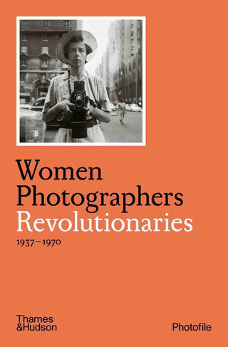 Women Photographers : Revolutionaries