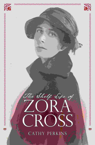 The Shelf Life of Zora Cross