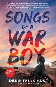 Songs of a War Boy The Bestselling Biography of Deng Adut - a Child Soldier Refugee and Man of Hope