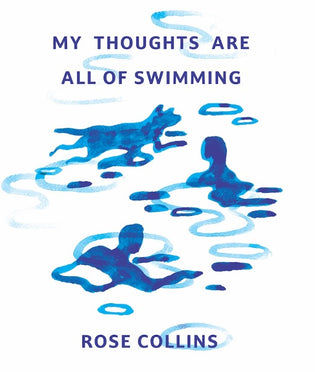 My Thoughts Are All of Swimming